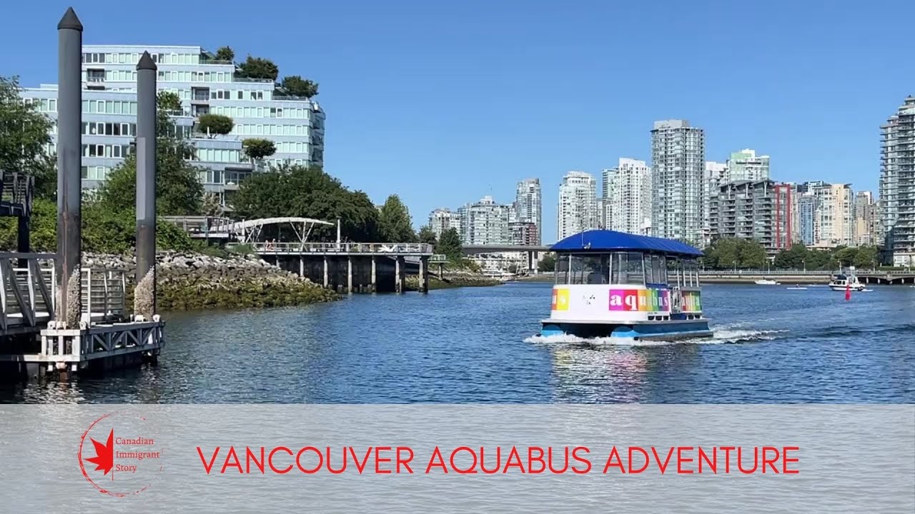 Vancouver Aquabus Adventure #canadianimmigrantstory