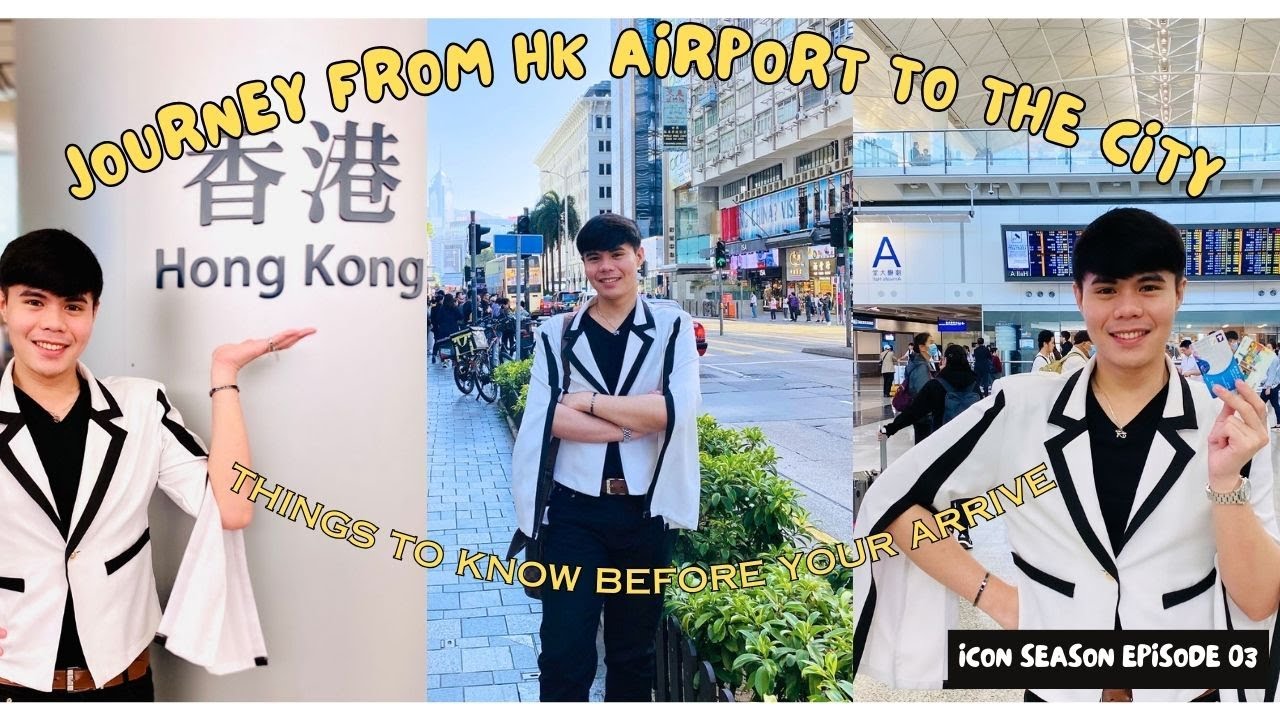 What to do upon arrival in Hong Kong | How to go around Hong Kong | Icon Season EP 03