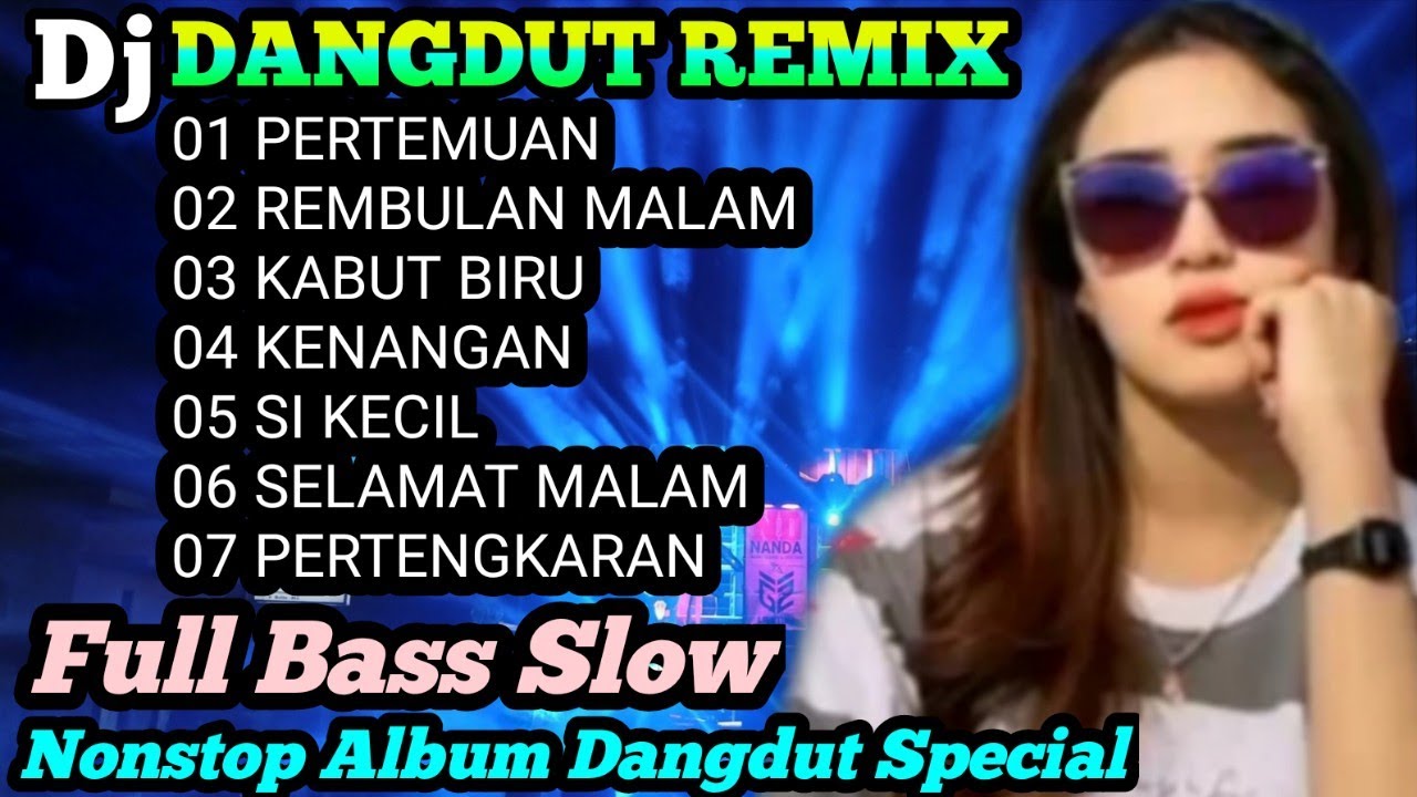 DJ ~REMIX DANGDUT TERBAIK~ PALING VIRAL TIKTOK SLOW BASS TERLARIS SEPANJANG MASA@musikkampung99