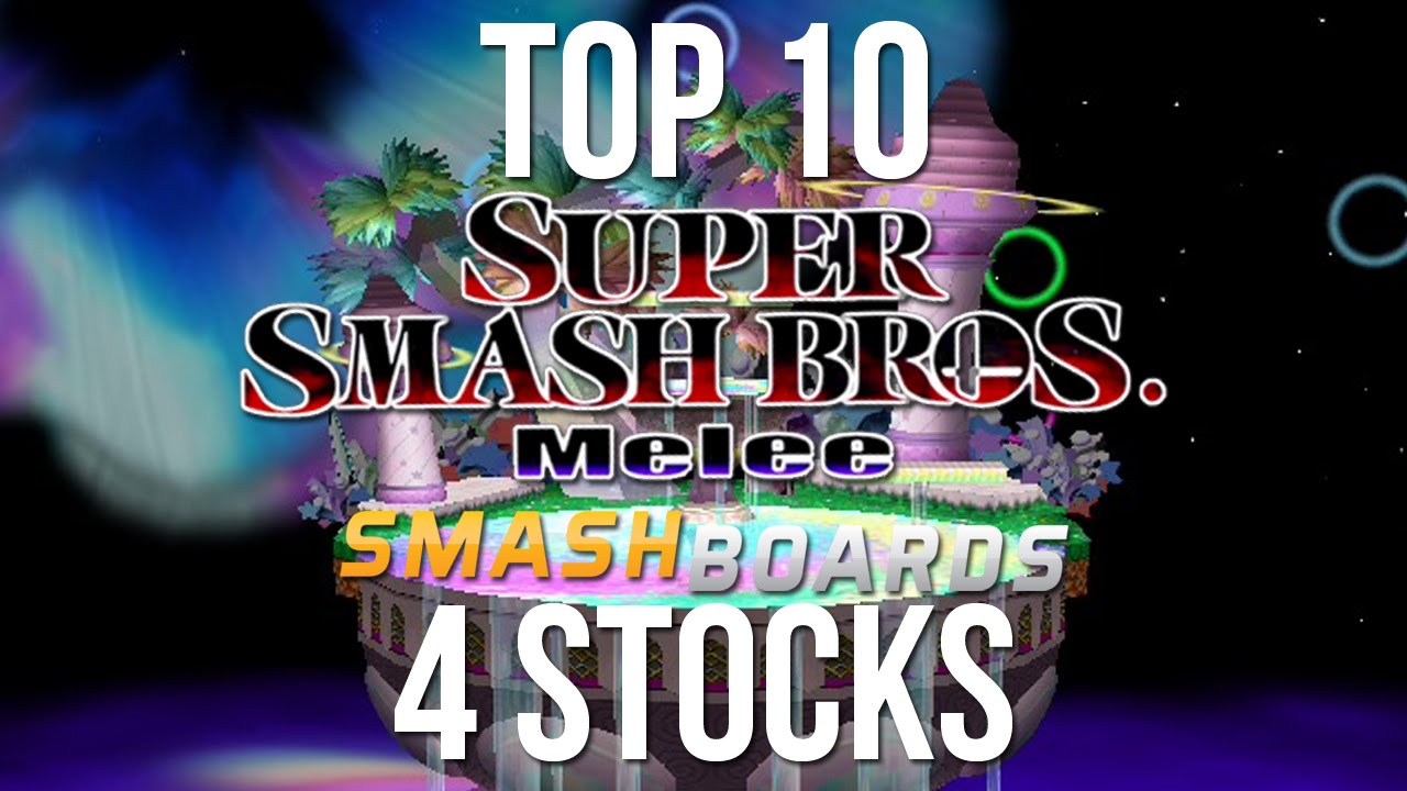 Best of Smash - Top 10 Super Smash Bros Melee 4 Stocks