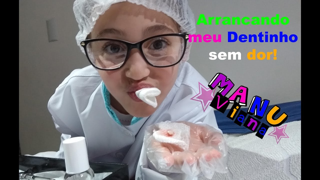 Como Tirar Dente de Leite sem Dor - Manu Viana