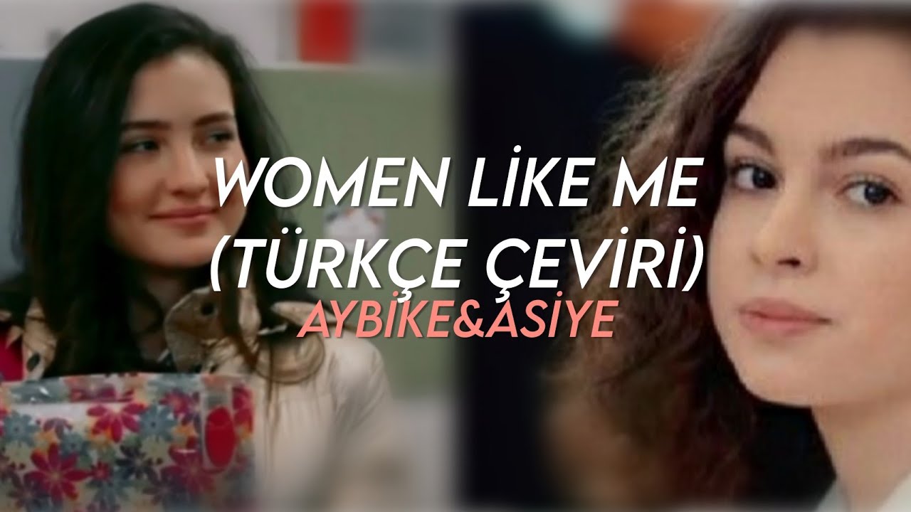 LİTTLE MİX - women like me (Türkçe çeviri) | kardeşlerim/Asiye&Aybike