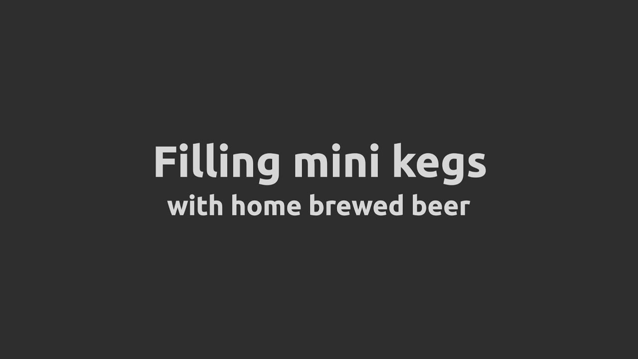 Filling mini kegs with home brewed beer