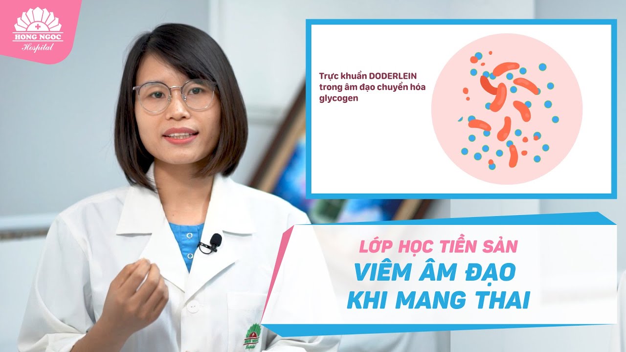 VIÊM ÂM ĐẠO khi mang thai: nguyên nhân, hậu quả, cách xử lý
