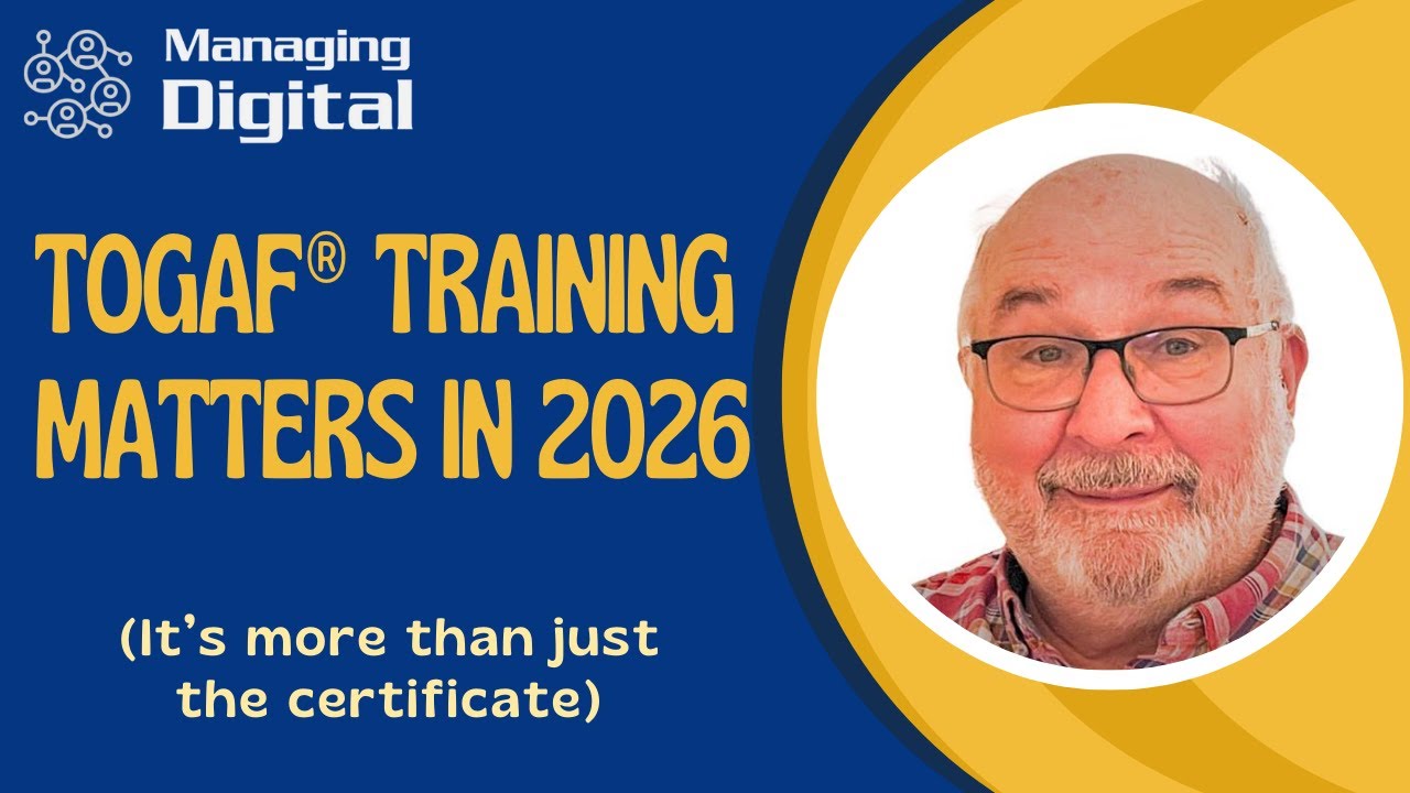 Why TOGAF Training Matters in 2026