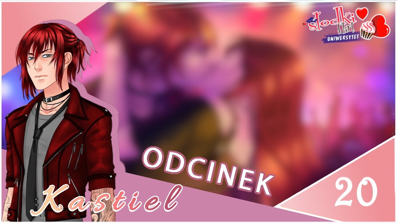 Słodki Flirt: Uniwersytet- Odcinek 20 | Kastiel | + Titi