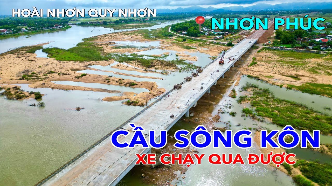 TIẾN ĐỘ CẦU SÔNG KÔN VÀ CAO TỐC QUA XÃ NHƠN PHÚC | CẦU ĐANG LẮP LAN CAN CẦU
