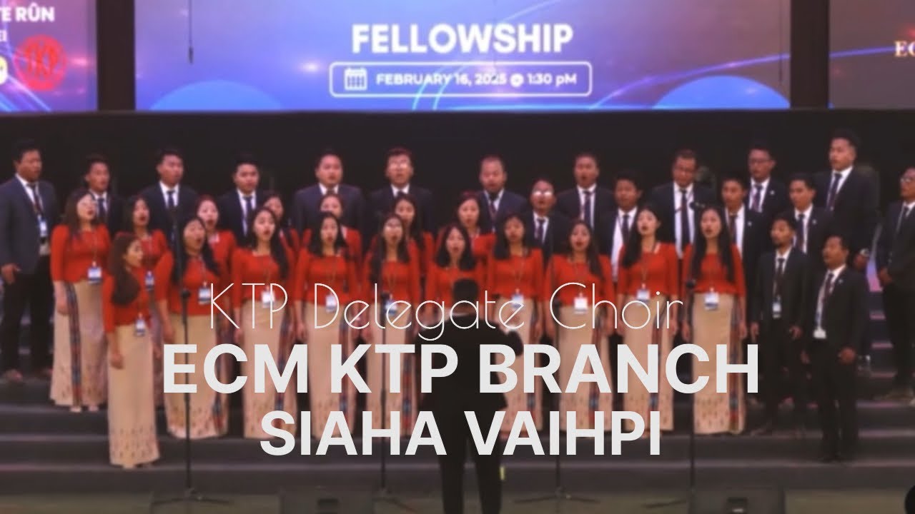 MṬKP Inkhawmpui 2025, KTP Delegate Choir ECM KTP Branch, Siaha Vaihpi | Lunglawn 2025