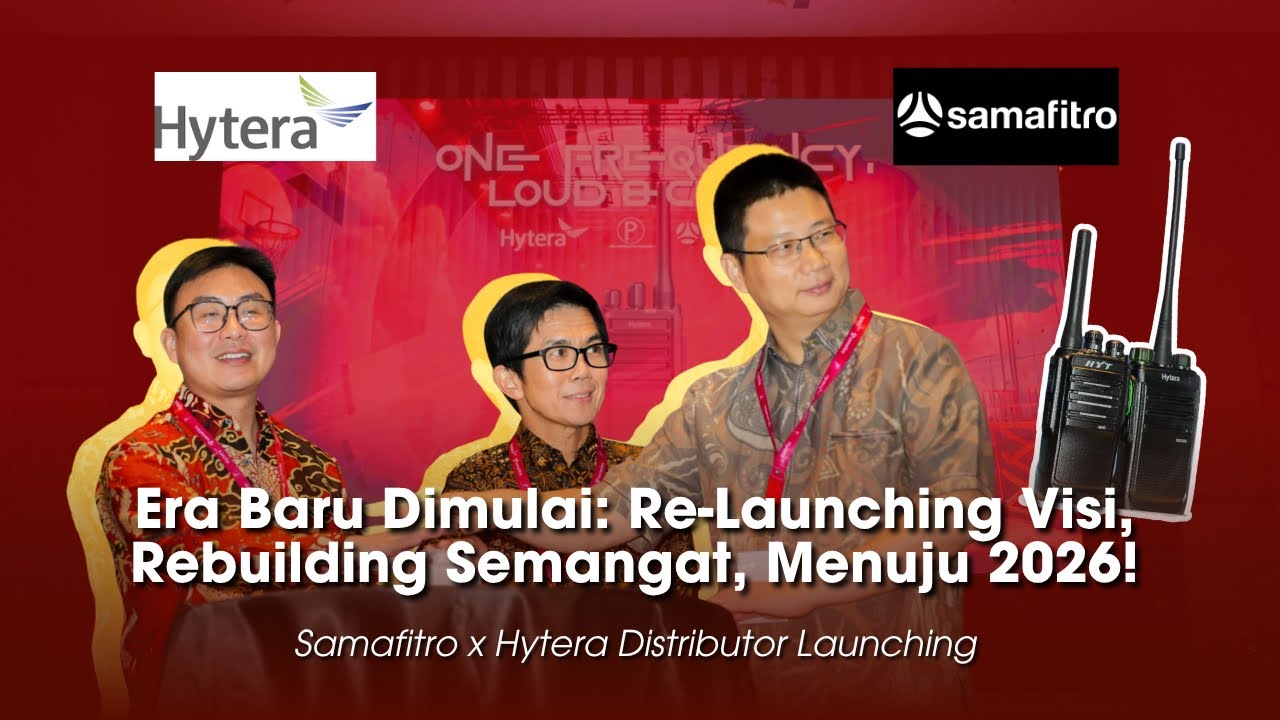 2026 : The Year of Re-Launching and Rebuilding (Hytera x Samafitro with GroovyEO)