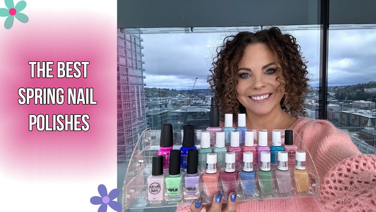 My TOP 21 Nail Polishes for Spring