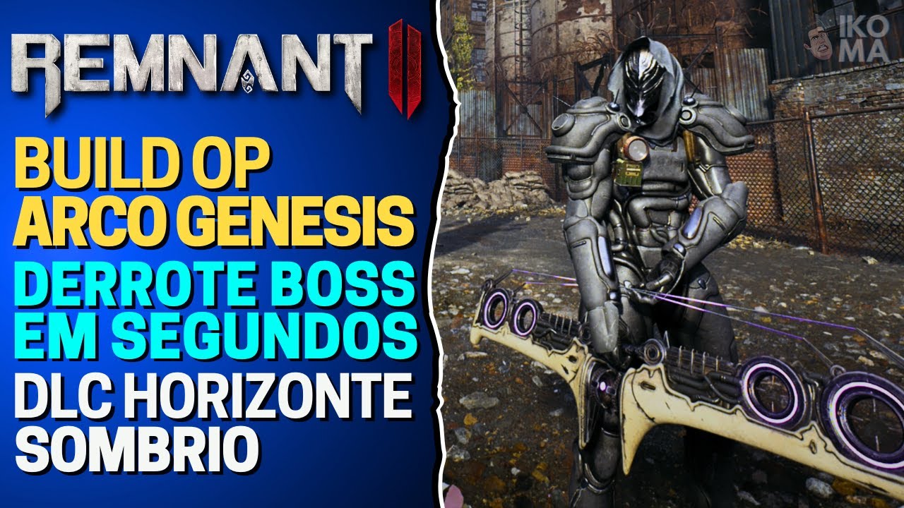 QUER DERROTAR BOSS EM SEGUNDOS EM REMNANT 2? USE ESSA BUILD OP COM ARCO GENESIS