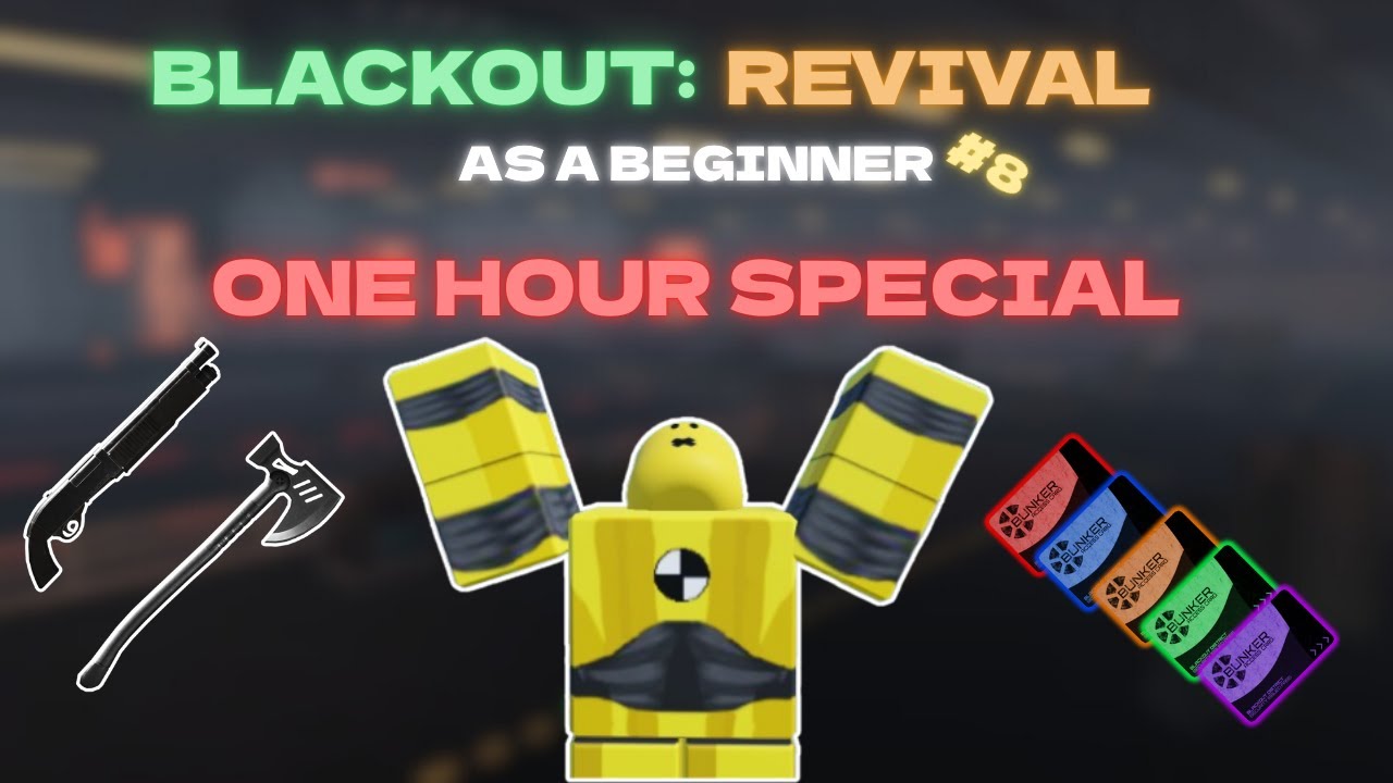 THE ONE HOUR SPECIAL | BLACKOUT: Revival as a Beginner | Part 8