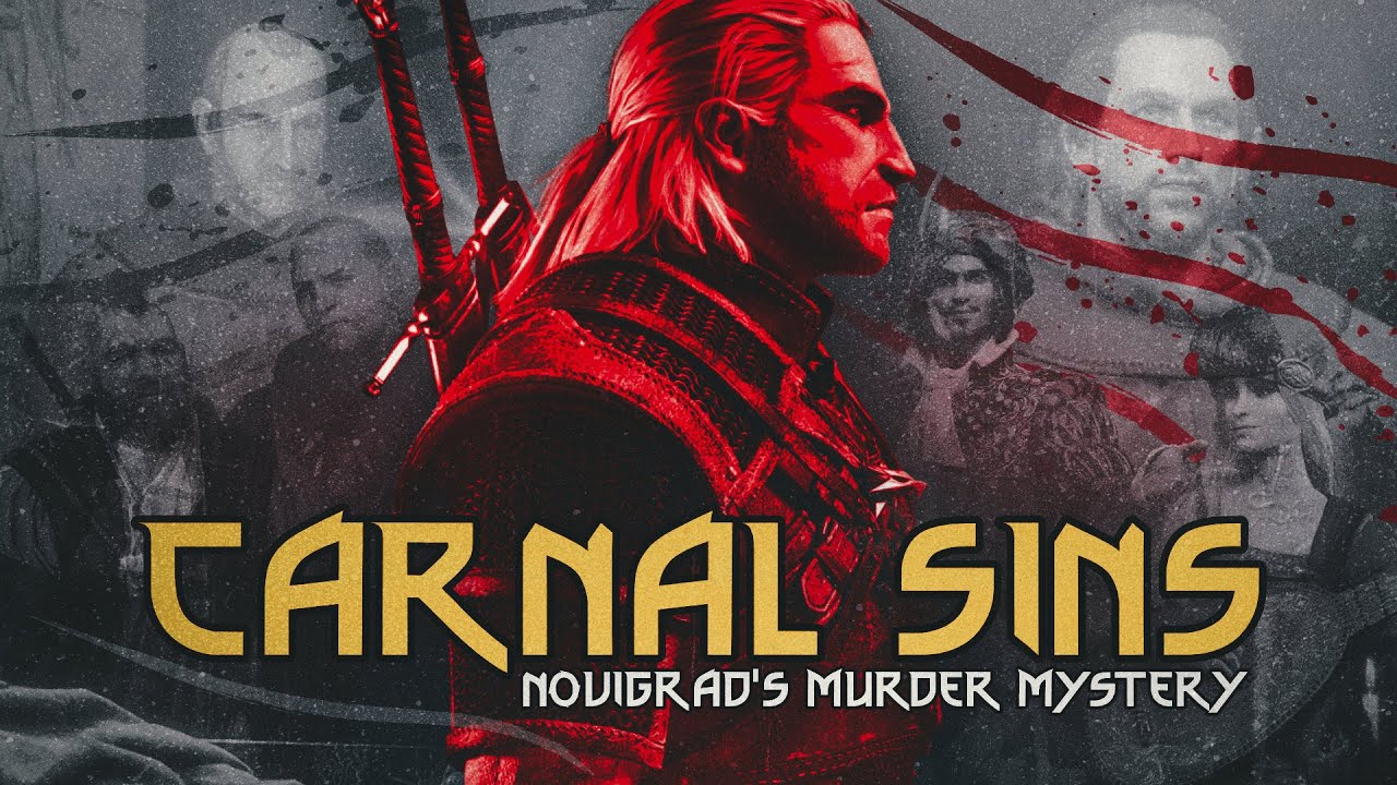 Carnal Sins: Novigrad's Serial Killer Mystery - The Witcher 3: Wild Hunt