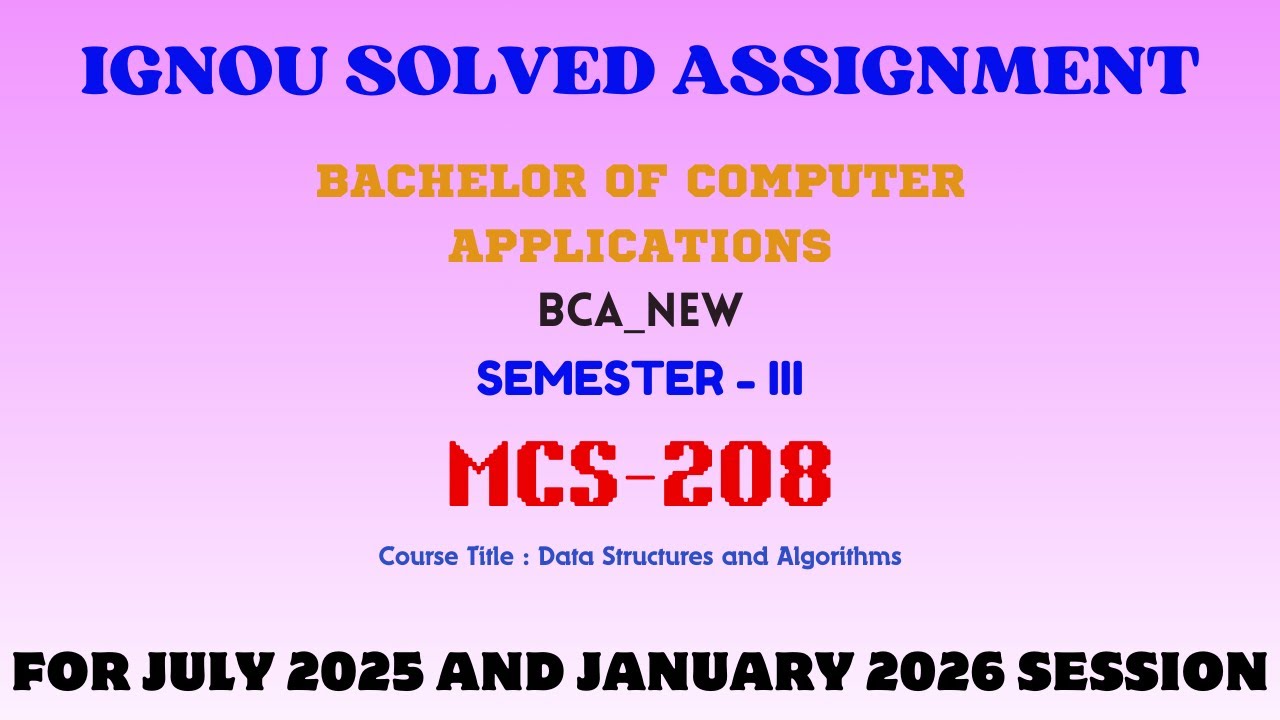 MCS 208 | BCA NEW | THIRD SEMESTER | III | IGNOU SOLVED ASSIGNMENT | JULY 2025 - JANUARY 2026