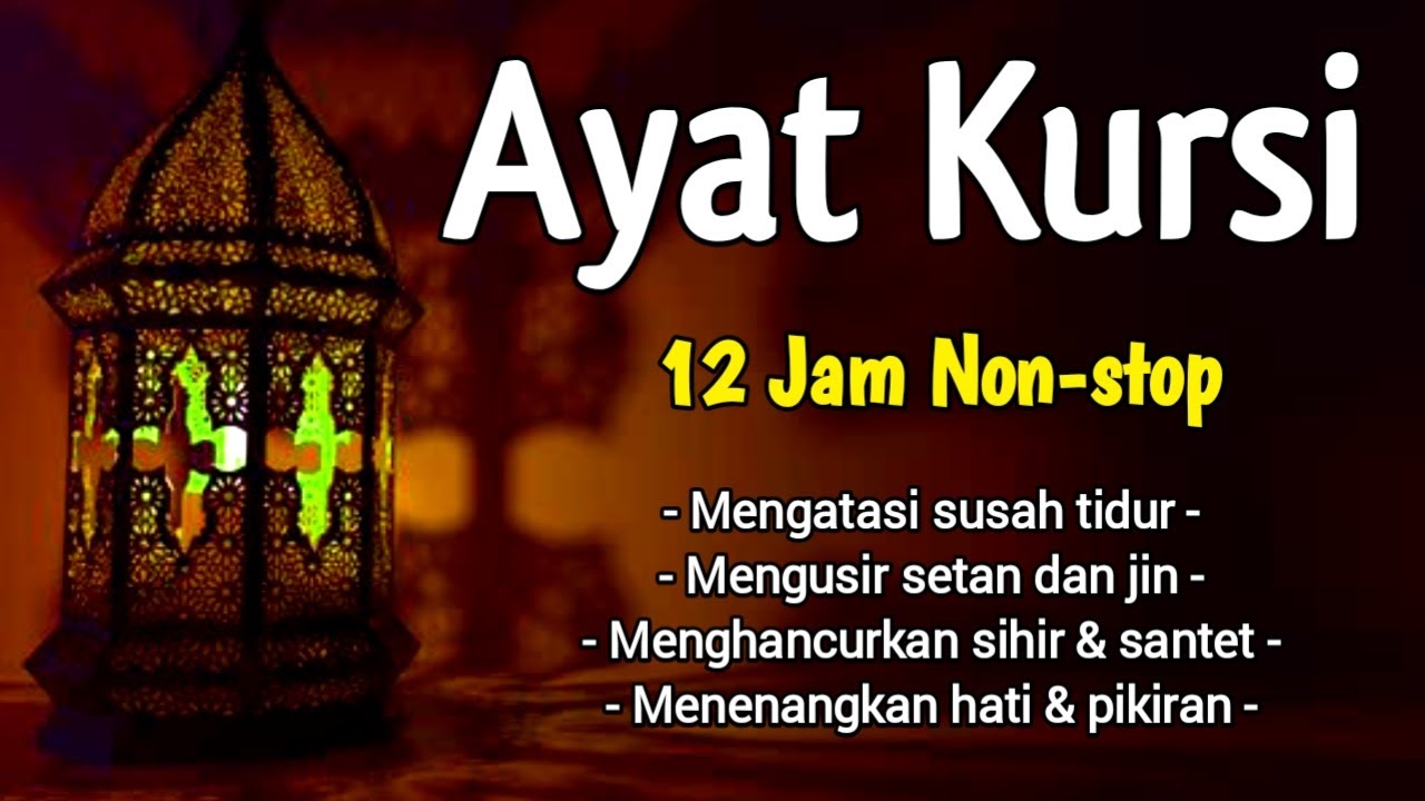 Murottal AYAT KURSI Merdu Full 11 Jam Non-stop Menenangkan Hati & Pikiran | Doa Arafah