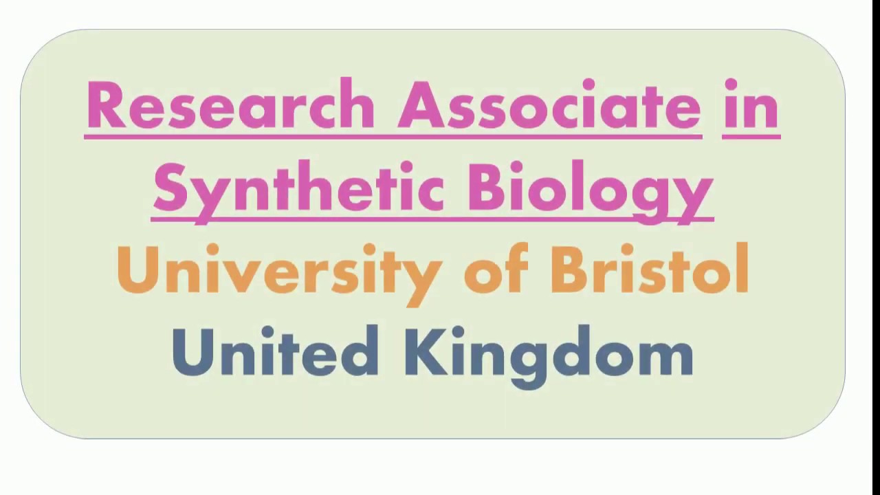 Research Associate in Synthetic Biology|March 2020|How to enroll at University of Bristol