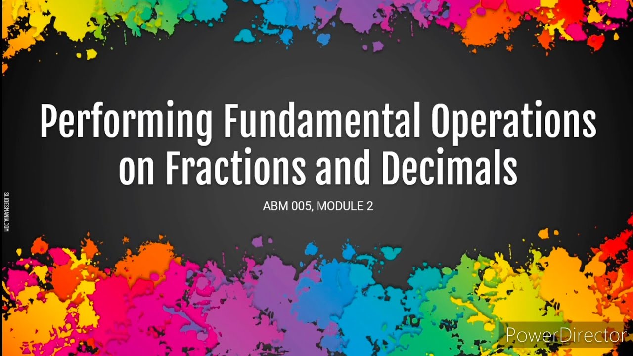 Performing Fundamental Operations on Fractions and Decimals