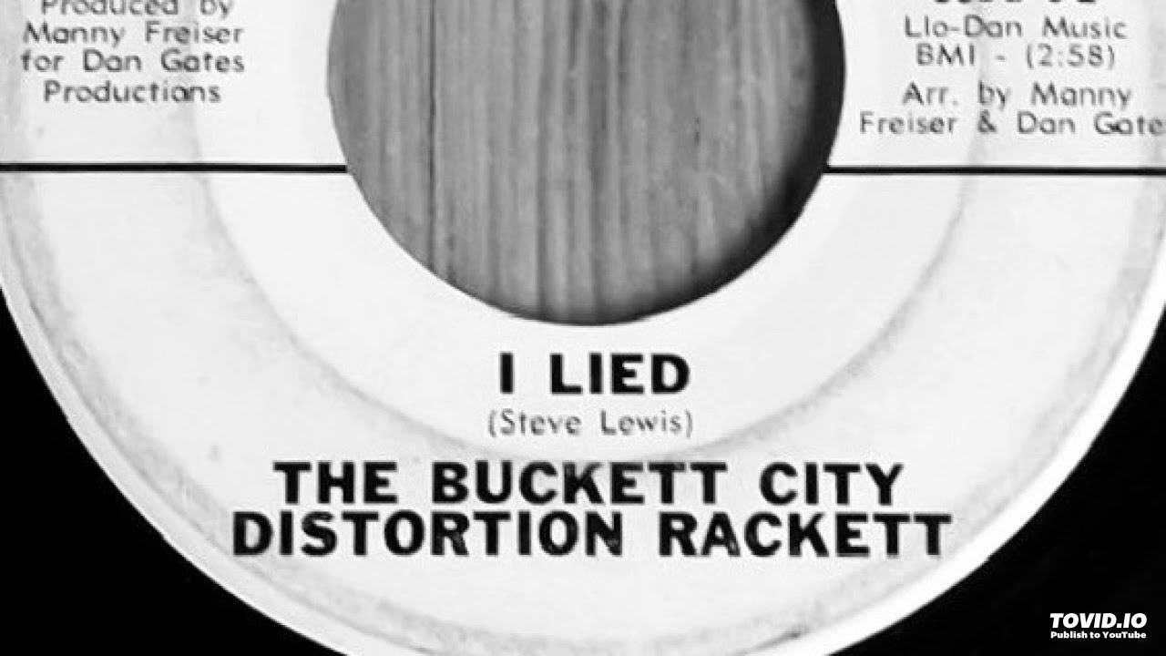 The Buckett City Distortion Rackett - I Lied