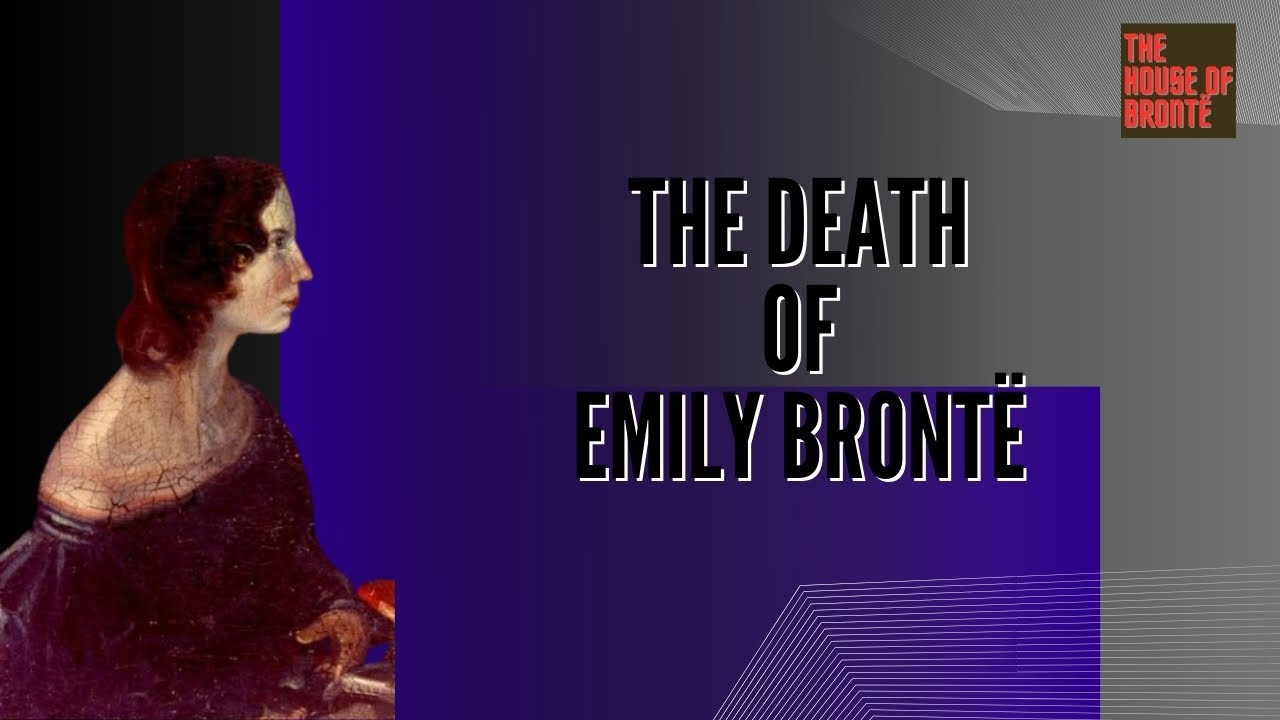 The Death Of Emily Bronte