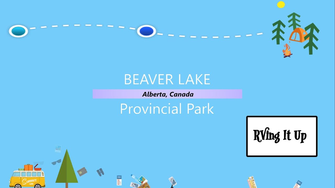 Beaver Lake Alberta - Provincial Park Campground