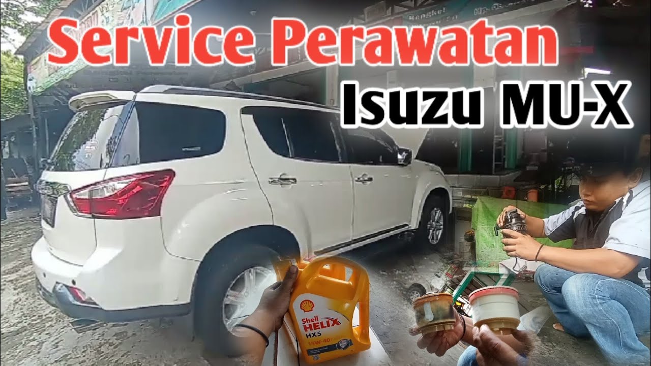 ISUZU MU-X SERVICE PERAWATAN || GANTI FILTER SOLAR
