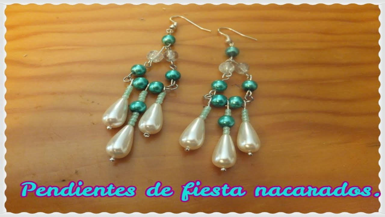 Pendientes de fiesta nacarados.