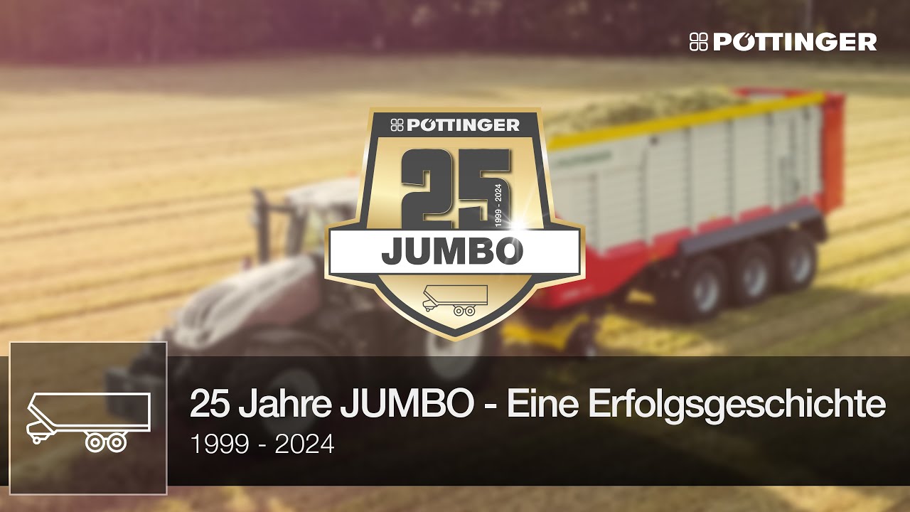 25 Jahre JUMBO Ladewagen, 1999 - 2024 - Eine Erfolgsgeschichte | PÖTTINGER