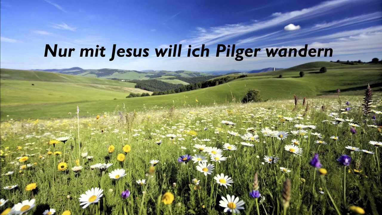 Nur mit Jesu will ich Pilger wandern - Helmut Glock