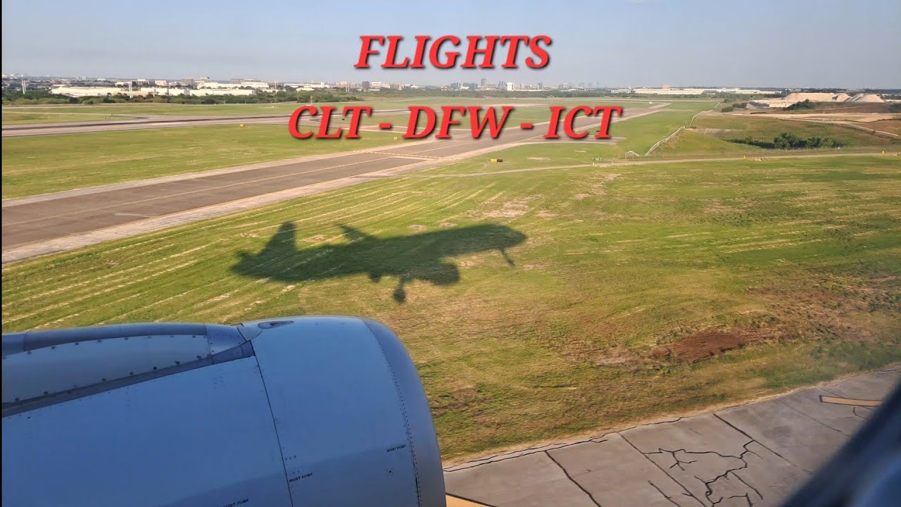 CLT to DFW to ICT - Flights 1079 & 3319