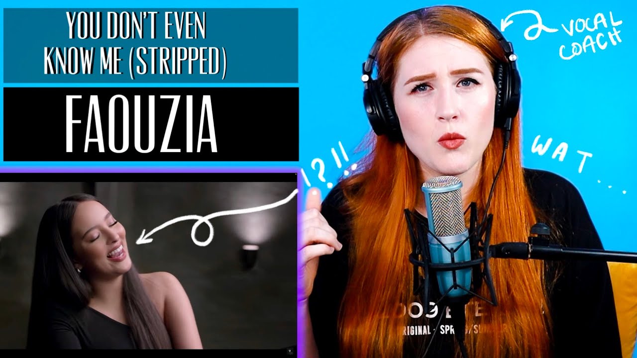 First time listening to Faouzia... YOU DON'T EVEN KNOW ME | Vocal Coach Reaction/Analysis