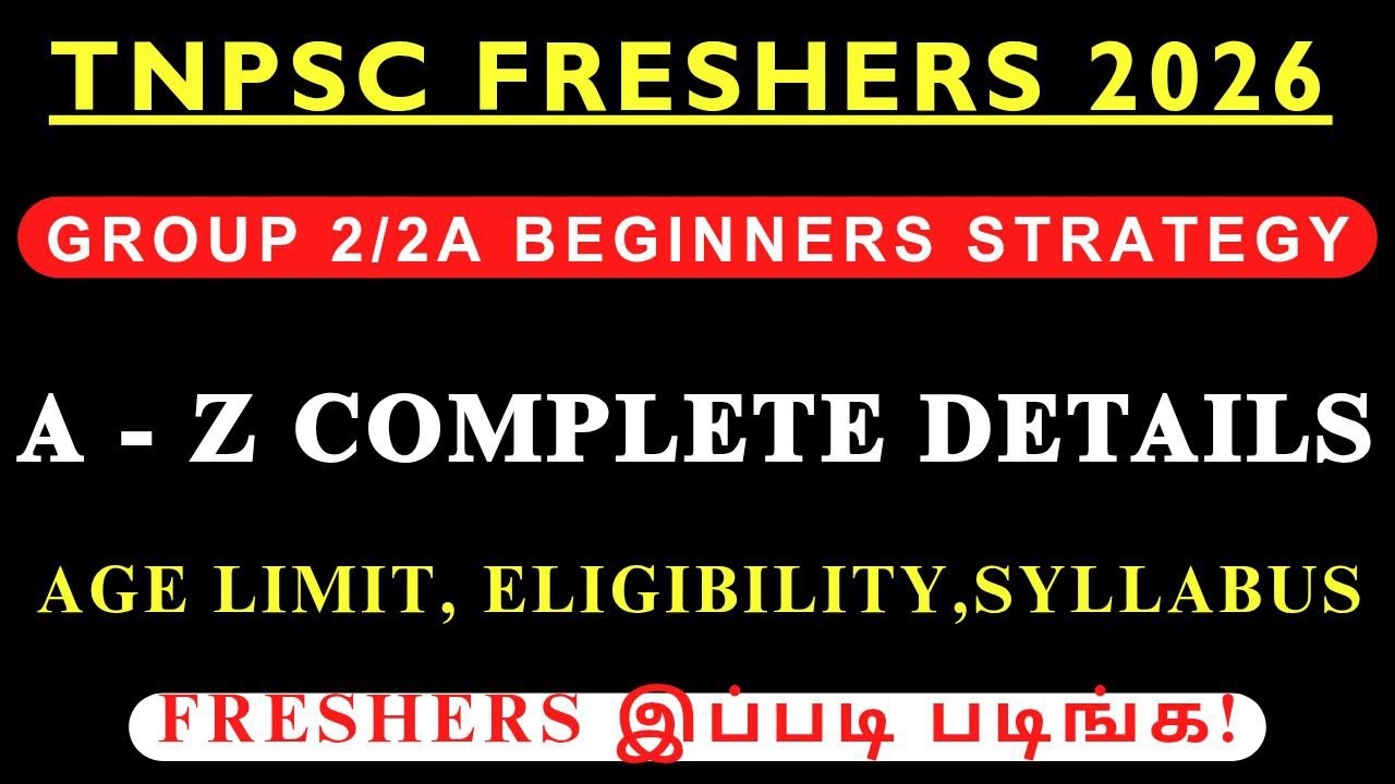 TNPSC GROUP 2/2A Freshers Complete Details Tamil & English • Group 2/2aa Toppers Strategy Tamil