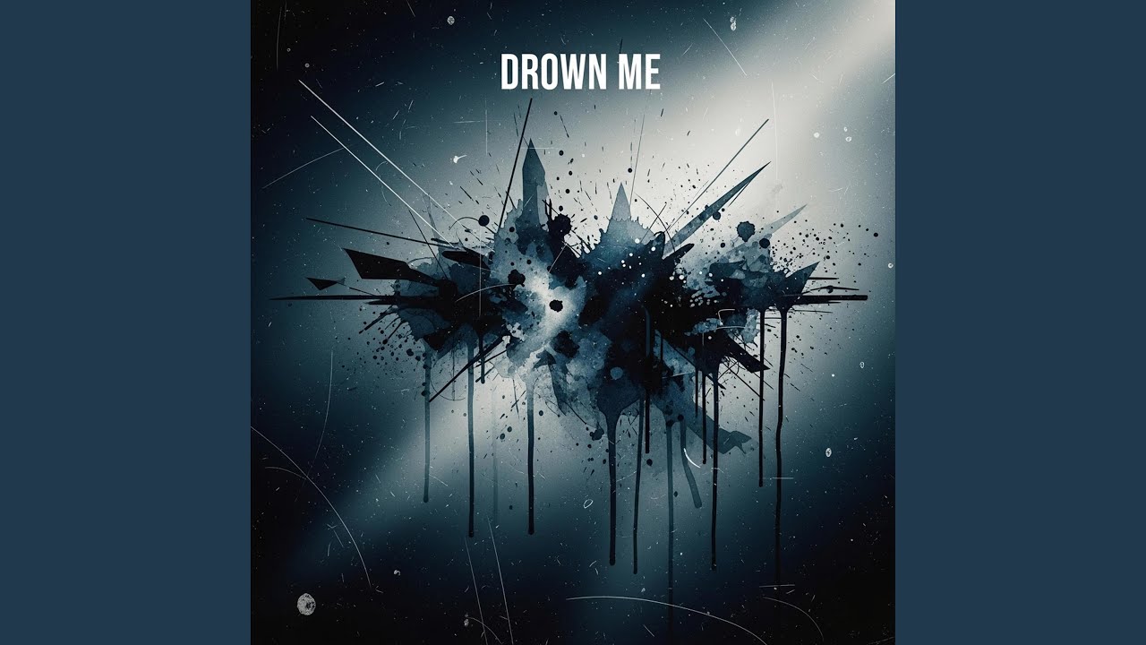 Drown Me