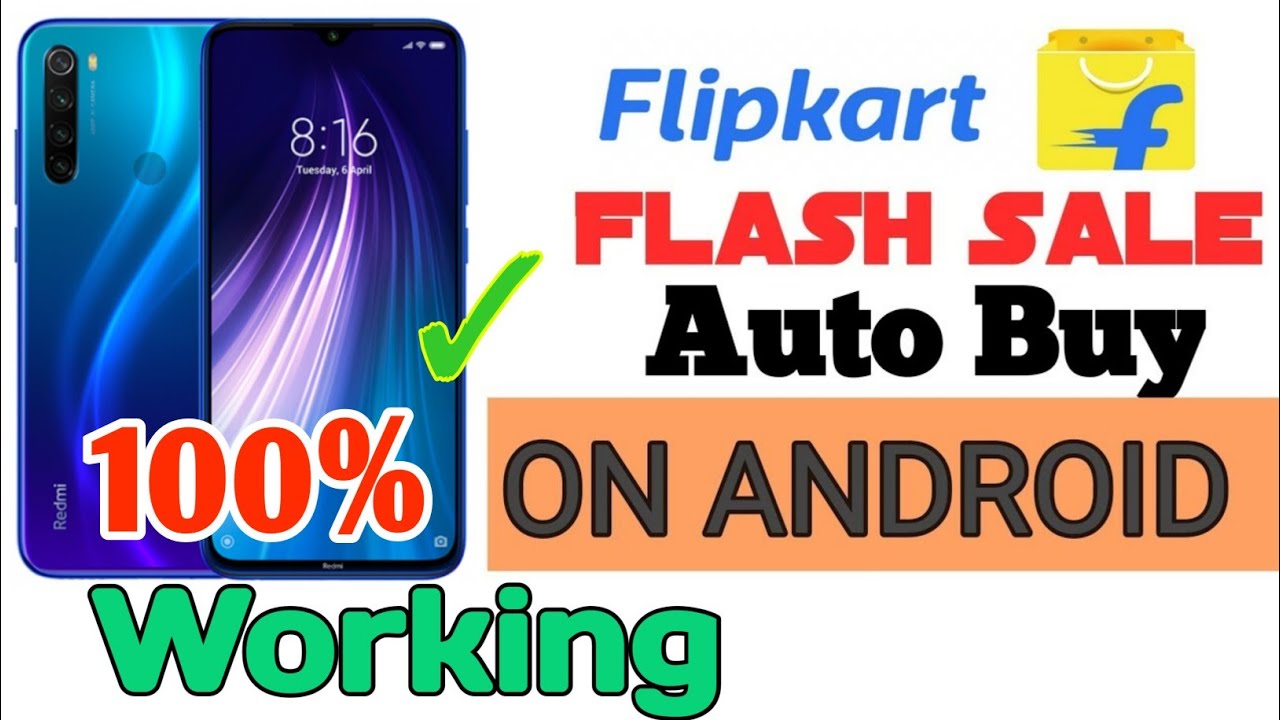 How to auto buy mobile on flash sale of flipkart by using Android phone