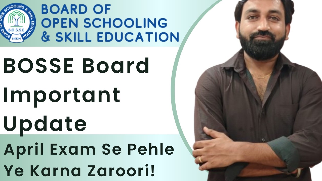 BOSSE Board New Guidelines | April Exam Se Pehle Ye Kaam Karna Mandatory