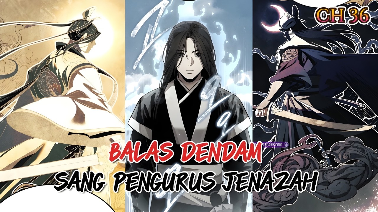 PERSIAPAN BOCAH PENGURUS JENAZAH MENJELAJAH JIANGHU UNTUK BALAS DENDAM