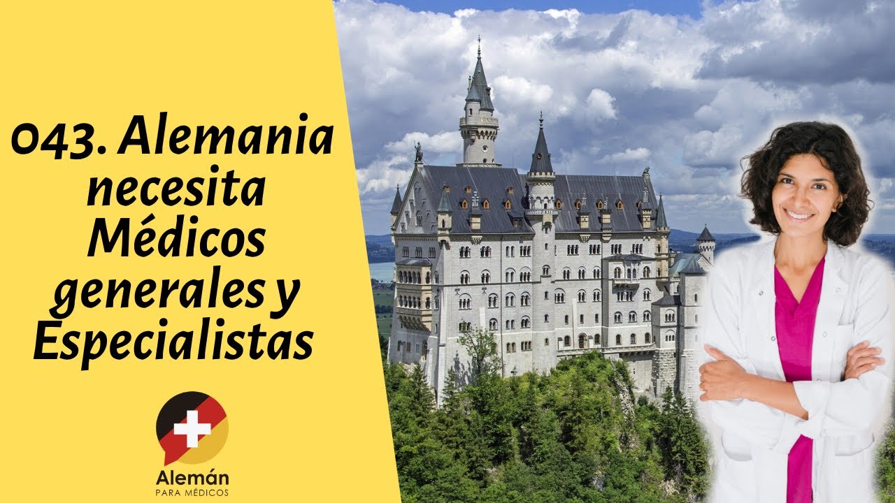 Trabajo en ALEMANIA 😎, Alemania busca Médicos extranjeros - Dr Mariana Solórzano