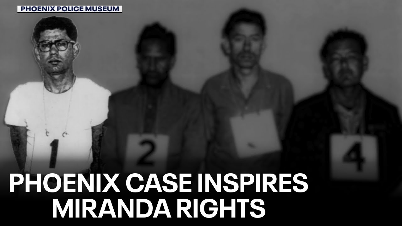 'You have the right to remain silent': The Miranda Warning and its Phoenix origin