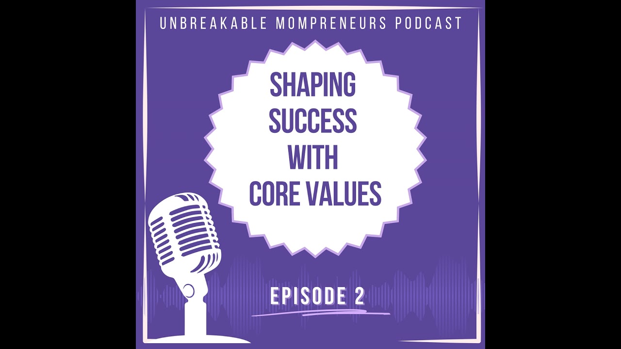 The Importance of Core Values