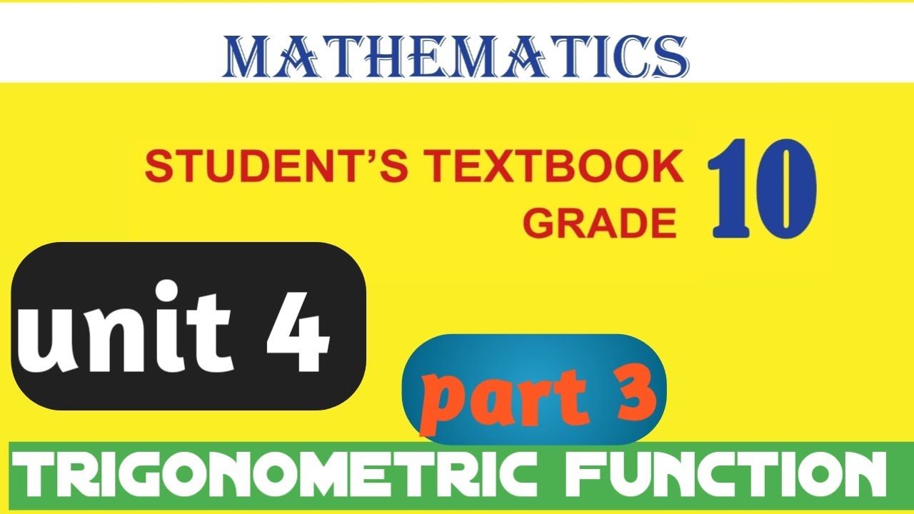 Grade 10 Mathematics unit 4 trigonometric Function Part 3  Afaan Oromoo