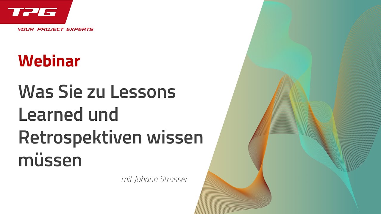 Lessons Learned und Retrospektiven im Projektmanagement als kontinuierlicher Verbesserungsprozess