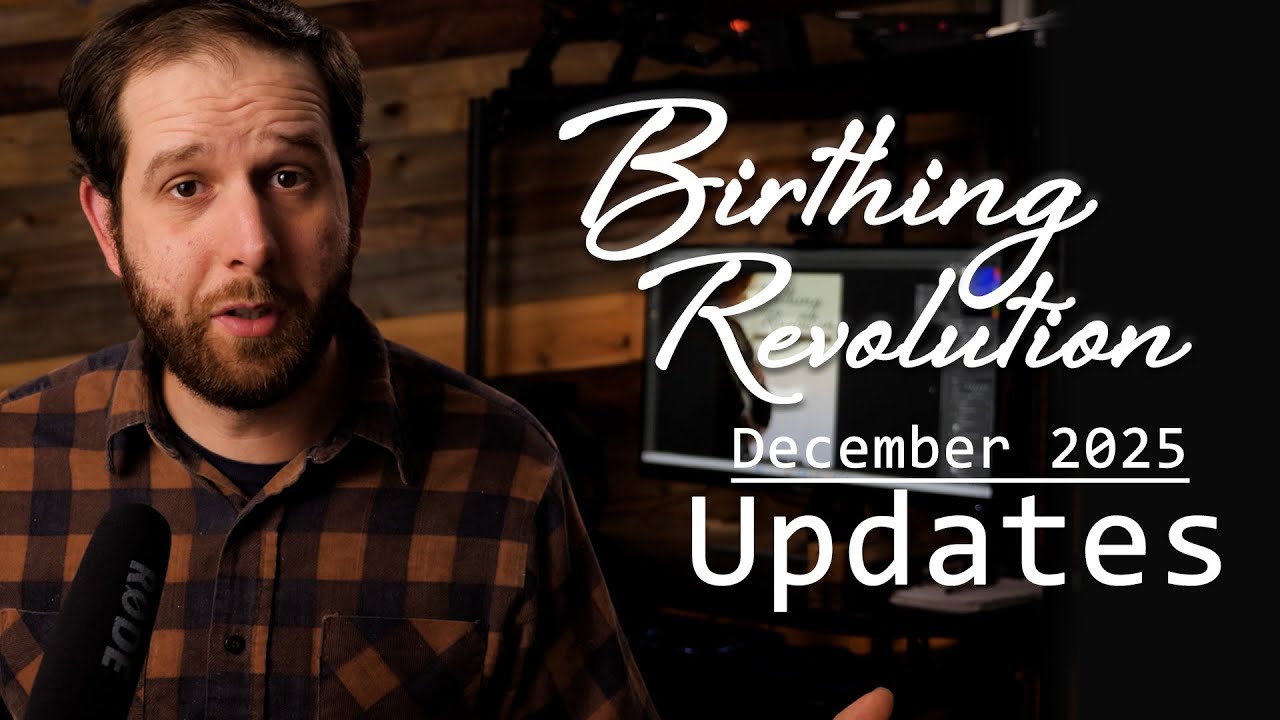 Birthing Revolution | 2025 Update