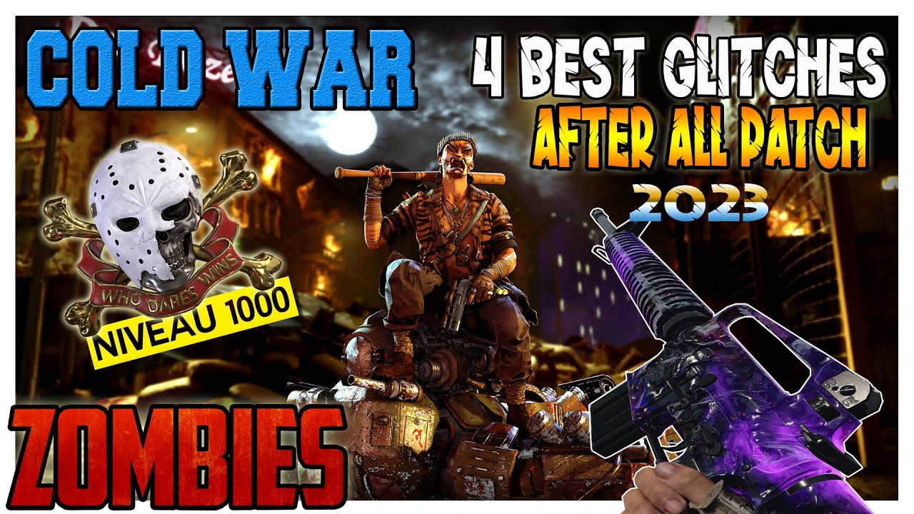 COLD WAR ZOMBIE : 4  MEILLEURS GLITCHS  AFTER PATCH 2023 / COMPILATION GLITCH COLD WAR ZOMBIE