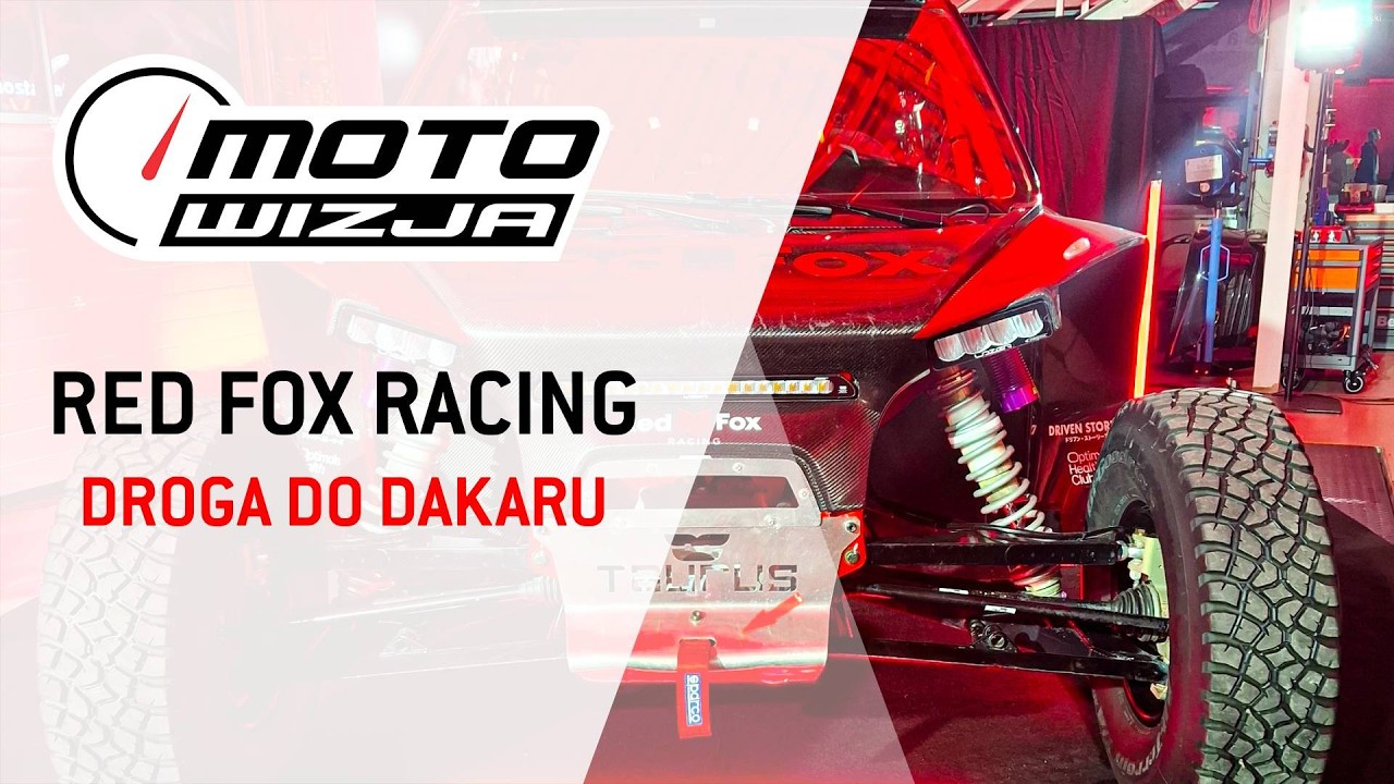 Red Fox Racing - droga do Dakaru