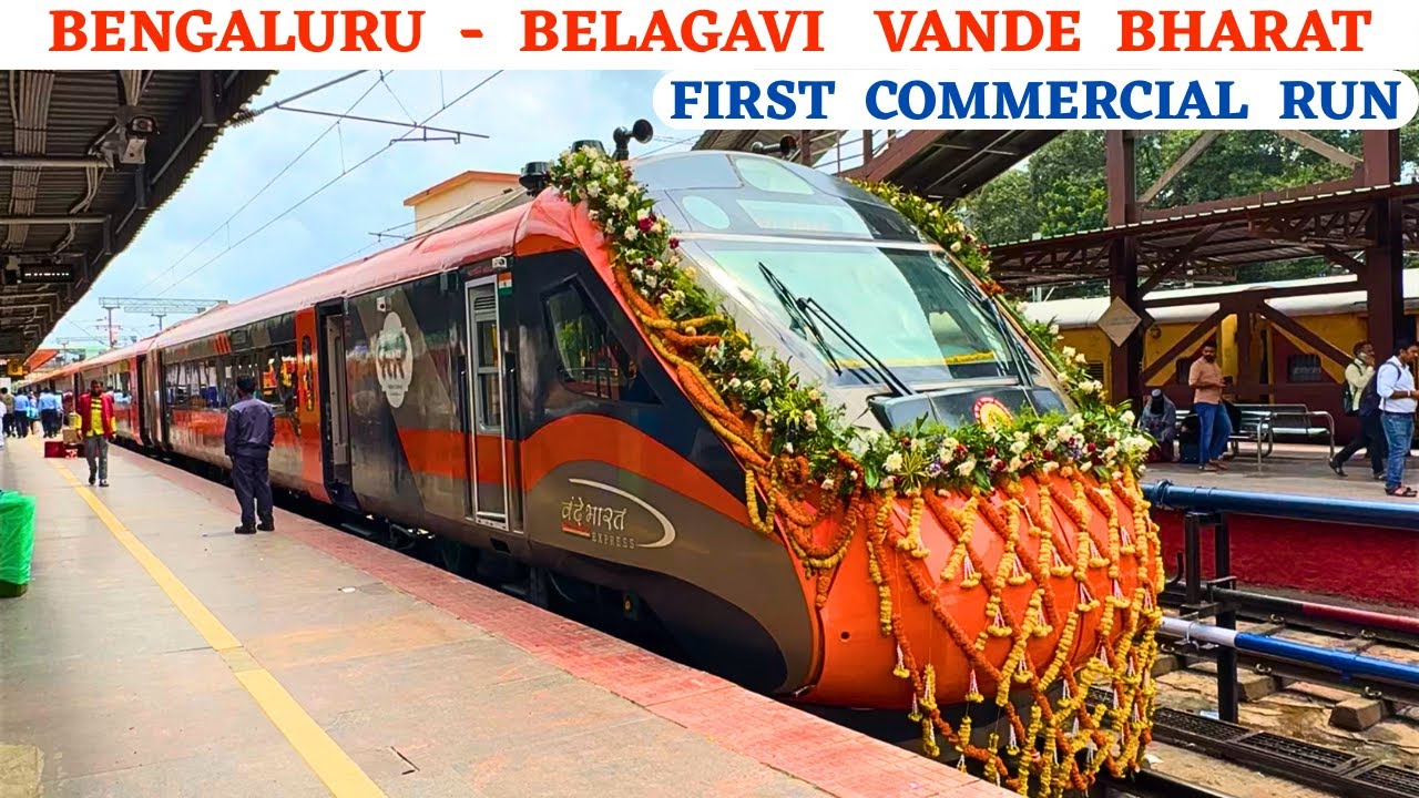 * Finally, its here * Bengaluru to Belagavi Vande Bharat Full Journey