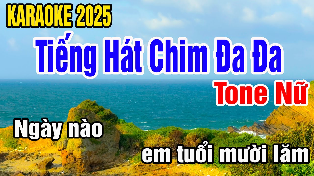 Tiếng Hát Chim Đa Đa Karaoke Tone Nữ Nhạc Sống gia huy karaoke