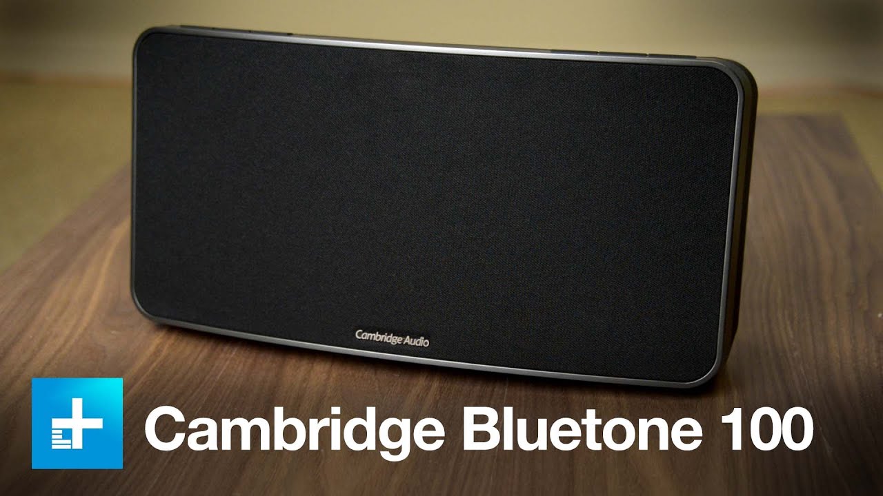 Cambridge Audio Bluetone 100 Bluetooth speaker - Hands On