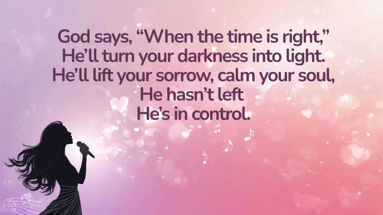lyrics video •When the Time Is Right • Inspired by Isaiah 6022 (remastered version)
