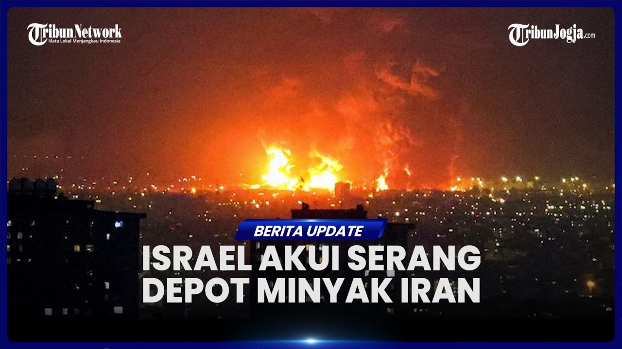 MILITER ISRAEL AKUI SERANG SERANG KILANG MINYAK DAN DEPOT BAHAN BAKAR IRAN
