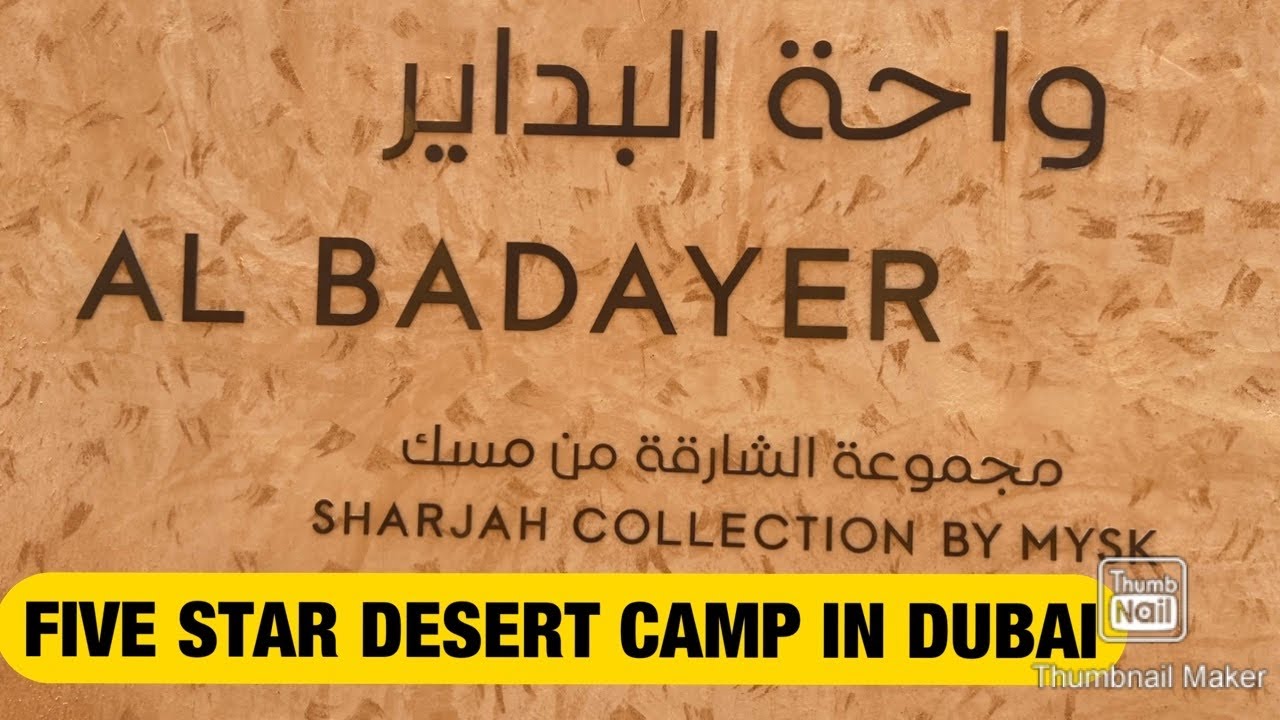 AL BADAYER DESERT CAMP DUBAI