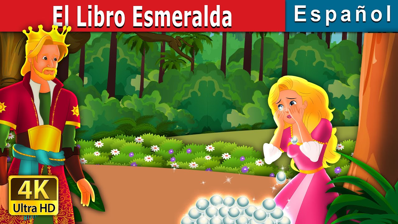 El Libro Esmeralda | The Emerald Book Story | Cuentos De Hadas Españoles | 
